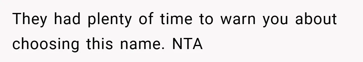 Brother Accused of Deliberately Stealing Deceased Niece's Name They had plenty of time to warn you about choosing this name. NTA