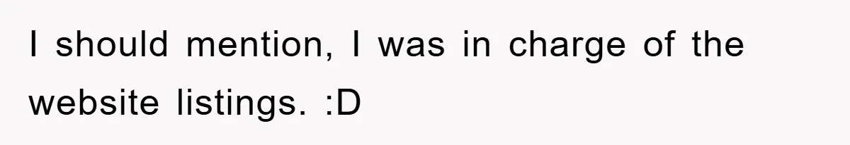 I should mention, I was in charge of the website listings. :D