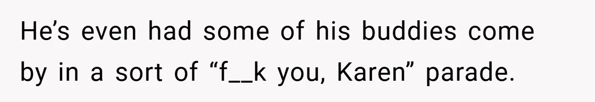 Motorcycle Rider’s ‘Revenge’ On Karen Who Tried To Block Him Leaves The Whole Neighborhood Suffering He’s even had some of his buddies come by in a sort of “f__k you, Karen” parade.