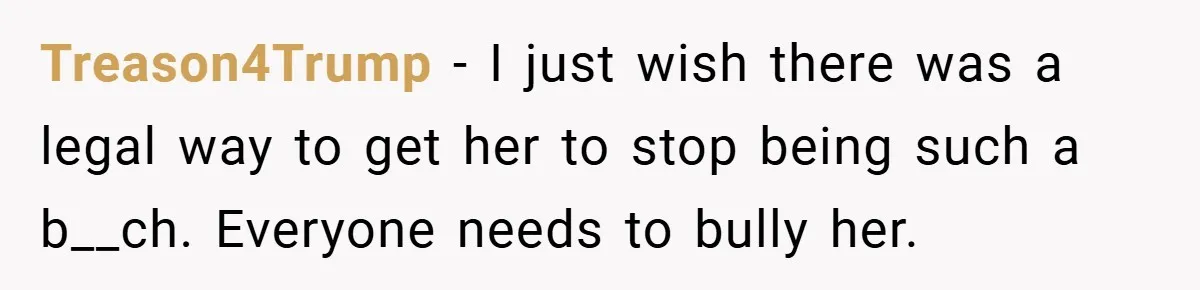Motorcycle Rider’s ‘Revenge’ On Karen Who Tried To Block Him Leaves The Whole Neighborhood Suffering Treason4Trump − I just wish there was a legal way to get her to stop being such a b__ch. Everyone needs to bully her.