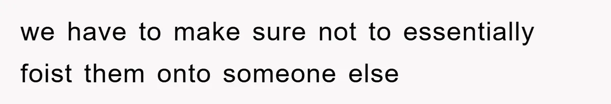 Mom Makes Teen Son Volunteer At Zoo After His Insulting Comment About Zookeepers we have to make sure not to essentially foist them onto someone else