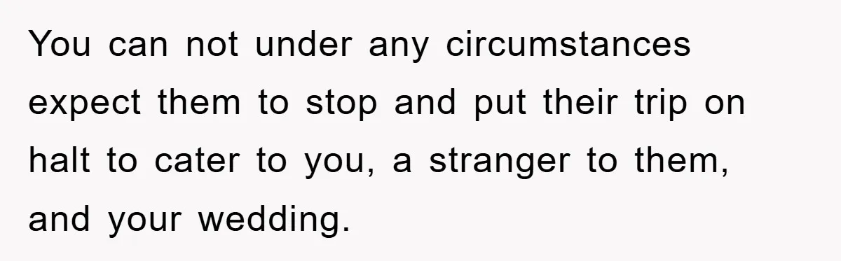 Bridezilla Demands Strangers Vanish From Public Beach Wedding Photos During Busy Cancun Ceremony You can not under any circumstances expect them to stop and put their trip on halt to cater to you, a stranger to them, and your wedding.