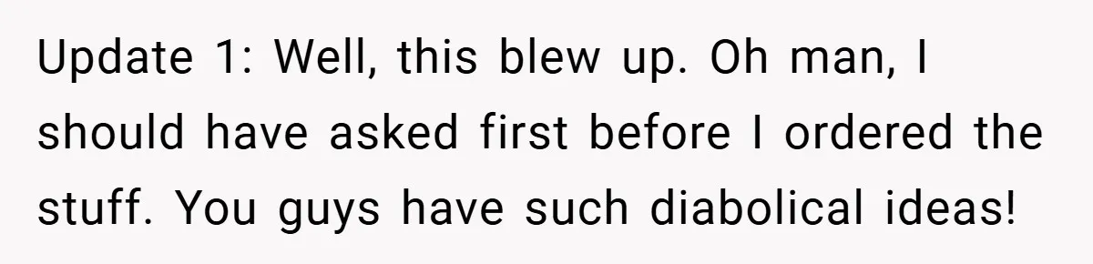 Brother And Sister-In-Law Told To Buy Expensive Gifts For Christmas, So They Bought The Most Annoying Toys Instead Update 1: Well, this blew up. Oh man, I should have asked first before I ordered the stuff. You guys have such diabolical ideas!