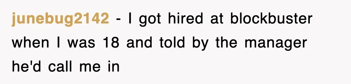 Employee Turns Blockbuster’s Upsell Trick Into Charity Hack, Raises Thousands Right Under Their Nose junebug2142 − I got hired at blockbuster when I was 18 and told by the manager he'd call me in
