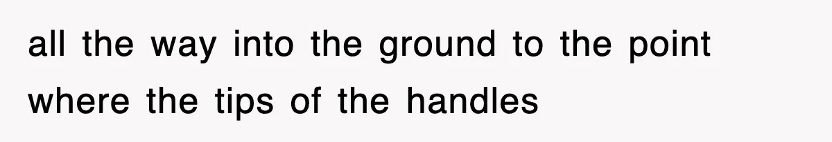 Dad Says “Keep Digging Until I Get Back”, Tween Son Takes It Literally And Builds A Five-Foot Hole all the way into the ground to the point where the tips of the handles