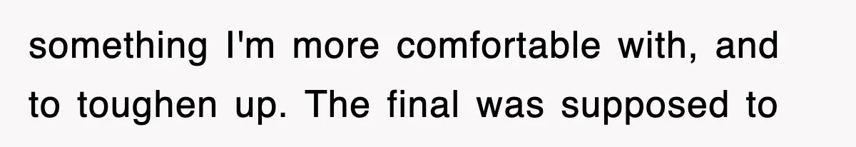 Professor Told Student To ‘Toughen Up’, So They Brought A Cadaver Dog And Human Remains To Class something I'm more comfortable with, and to toughen up. The final was supposed to