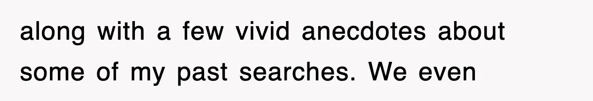 Professor Told Student To ‘Toughen Up’, So They Brought A Cadaver Dog And Human Remains To Class along with a few vivid anecdotes about some of my past searches. We even