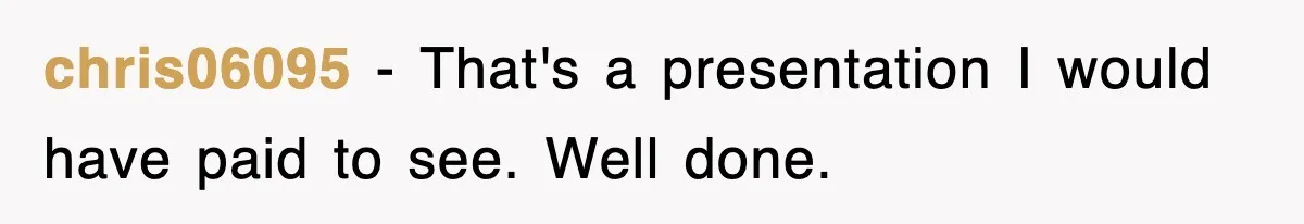 Professor Told Student To ‘Toughen Up’, So They Brought A Cadaver Dog And Human Remains To Class chris06095 − That's a presentation I would have paid to see. Well done.