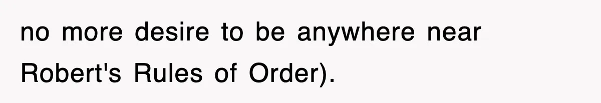 Professor Told Student To ‘Toughen Up’, So They Brought A Cadaver Dog And Human Remains To Class no more desire to be anywhere near Robert's Rules of Order).