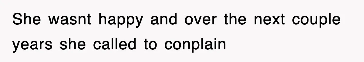Rude Neighbor Destroyed Woman's Property, So She Sold The Land Just To Make Her Miserable Forever She wasnt happy and over the next couple years she called to conplain
