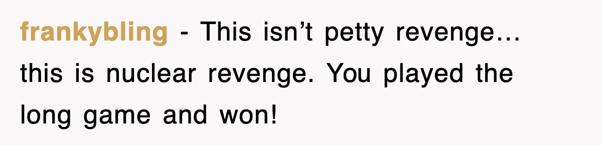 Rude Neighbor Destroyed Woman's Property, So She Sold The Land Just To Make Her Miserable Forever frankybling − This isn’t petty revenge… this is nuclear revenge. You played the long game and won!