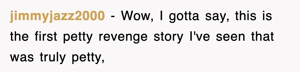 Rude Neighbor Destroyed Woman's Property, So She Sold The Land Just To Make Her Miserable Forever jimmyjazz2000 − Wow, I gotta say, this is the first petty revenge story I've seen that was truly petty,