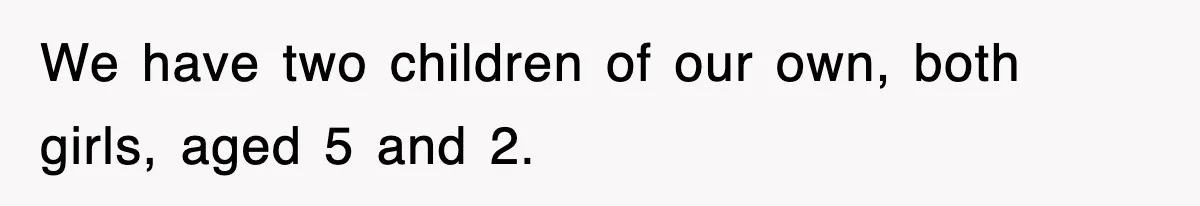Stepmom Refuses To Take Her Husband’s Son On Vacation, Then Learns A Hard Truth We have two children of our own, both girls, aged 5 and 2.