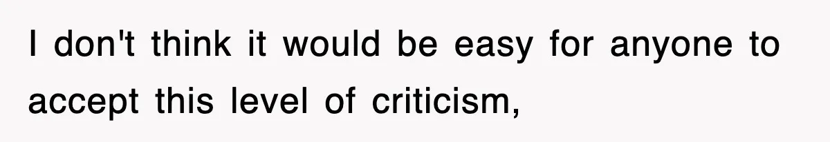 Stepmom Refuses To Take Her Husband’s Son On Vacation, Then Learns A Hard Truth I don't think it would be easy for anyone to accept this level of criticism,