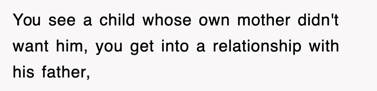 Stepmom Refuses To Take Her Husband’s Son On Vacation, Then Learns A Hard Truth You see a child whose own mother didn't want him, you get into a relationship with his father,