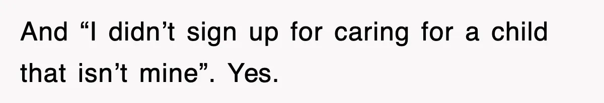 Stepmom Refuses To Take Her Husband’s Son On Vacation, Then Learns A Hard Truth And “I didn’t sign up for caring for a child that isn’t mine”. Yes.