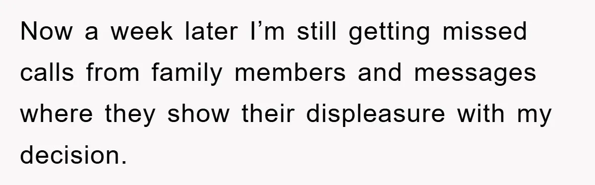'I Ruined My Own Party': Aunt Tries To Steamroll Niece, Gets Baby Shower Canceled Now a week later I’m still getting missed calls from family members and messages where they show their displeasure with my decision.
