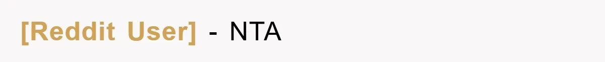 [Reddit User] − NTA
