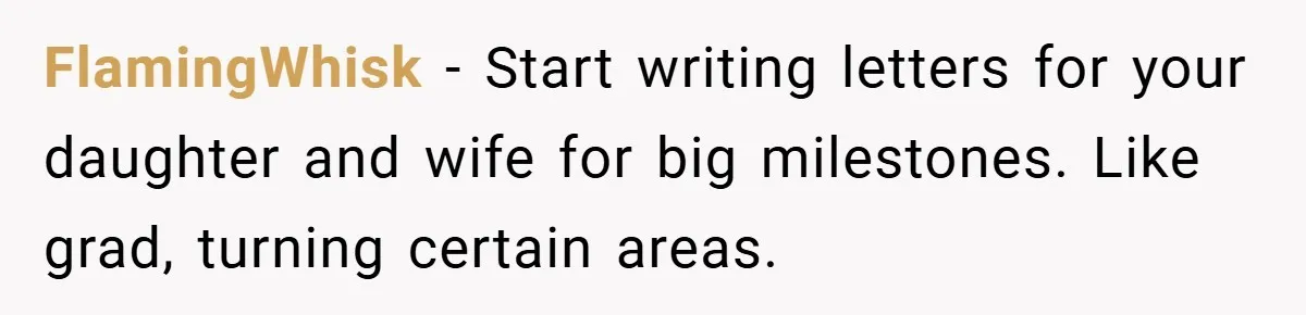 34-Year-Old Dad With Terminal Brain Cancer Shares Terrifying Fear of Leaving His Wife and Toddler Behind+ FlamingWhisk − Start writing letters for your daughter and wife for big milestones. Like grad, turning certain areas.
