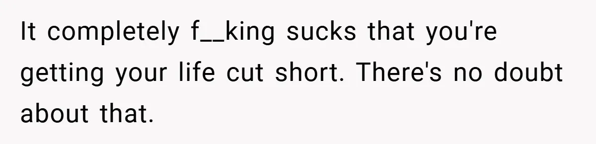 34-Year-Old Dad With Terminal Brain Cancer Shares Terrifying Fear of Leaving His Wife and Toddler Behind+ It completely f__king sucks that you're getting your life cut short. There's no doubt about that.