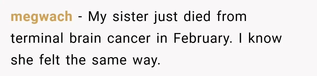 34-Year-Old Dad With Terminal Brain Cancer Shares Terrifying Fear of Leaving His Wife and Toddler Behind+ megwach − My sister just died from terminal brain cancer in February. I know she felt the same way.