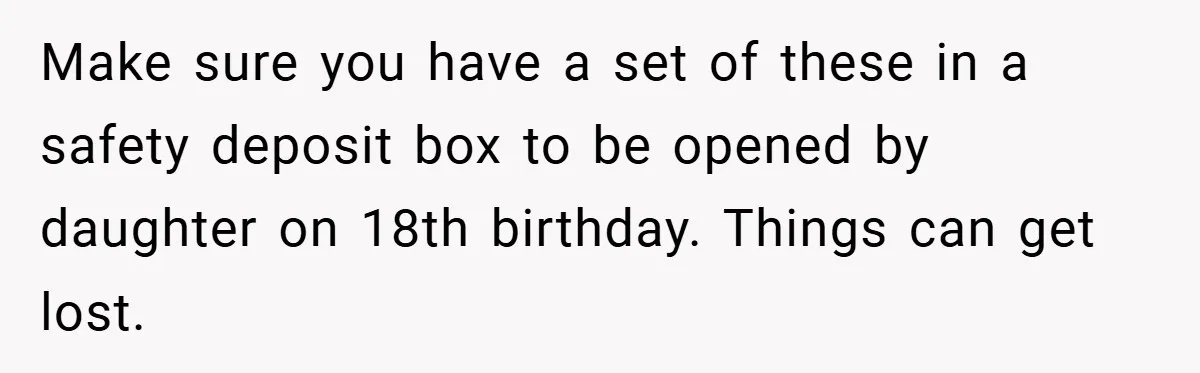 34-Year-Old Dad With Terminal Brain Cancer Shares Terrifying Fear of Leaving His Wife and Toddler Behind+ Make sure you have a set of these in a safety deposit box to be opened by daughter on 18th birthday. Things can get lost.