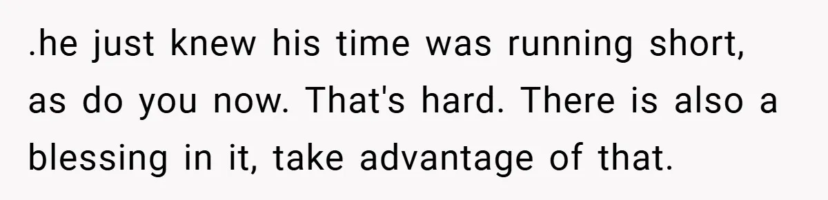 34-Year-Old Dad With Terminal Brain Cancer Shares Terrifying Fear of Leaving His Wife and Toddler Behind+ .he just knew his time was running short, as do you now. That's hard. There is also a blessing in it, take advantage of that.
