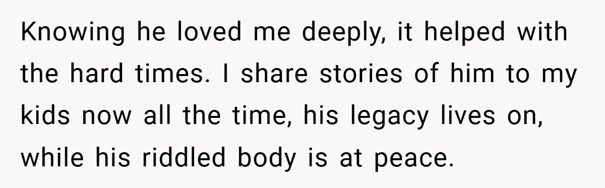 34-Year-Old Dad With Terminal Brain Cancer Shares Terrifying Fear of Leaving His Wife and Toddler Behind+ Knowing he loved me deeply, it helped with the hard times. I share stories of him to my kids now all the time, his legacy lives on, while his riddled...