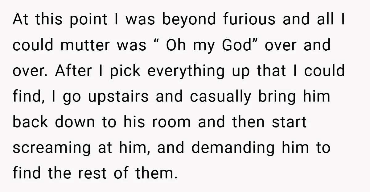 At this point I was beyond furious and all I could mutter was “ Oh my God” over and over. After I pick everything up that I could find, I...
