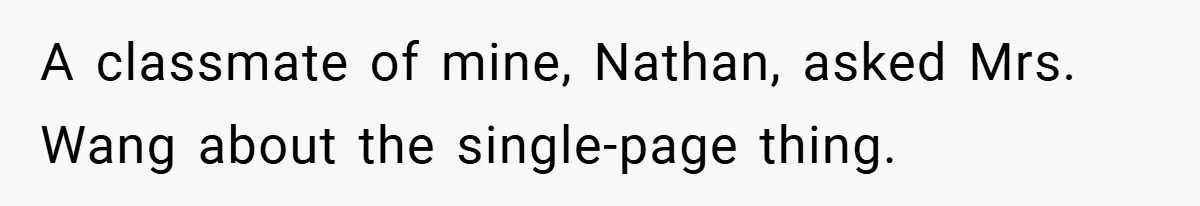A classmate of mine, Nathan, asked Mrs. Wang about the single-page thing.