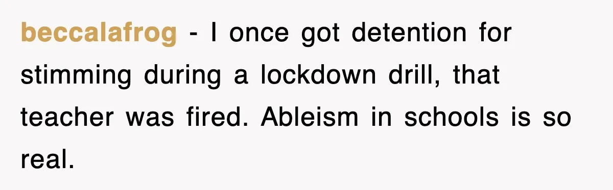 Teen Shows Up To Class With Fresh Stitches From A Brutal Car Accident, Teacher Insists No Hats, Chaos Ensues beccalafrog − I once got detention for stimming during a lockdown drill, that teacher was fired. Ableism in schools is so real.