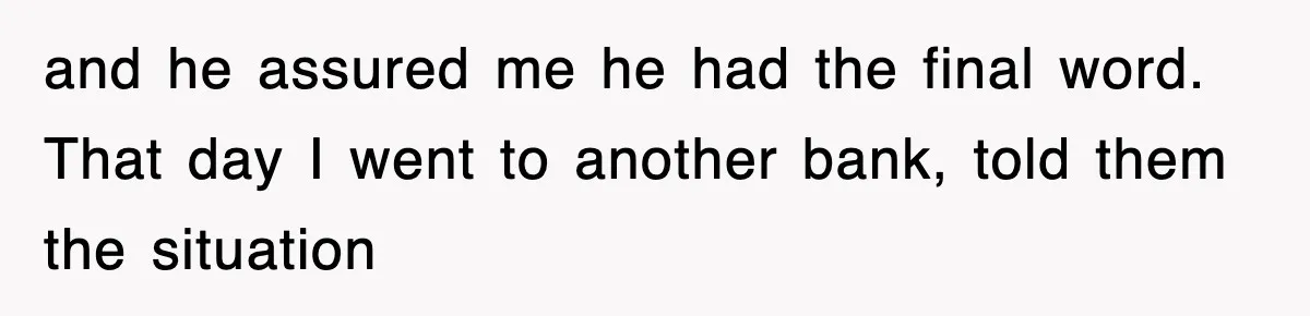 Mortgage Company Refused To Apply Her Payments, So She Took Her Money Elsewhere, And Saved Thousands and he assured me he had the final word. That day I went to another bank, told them the situation