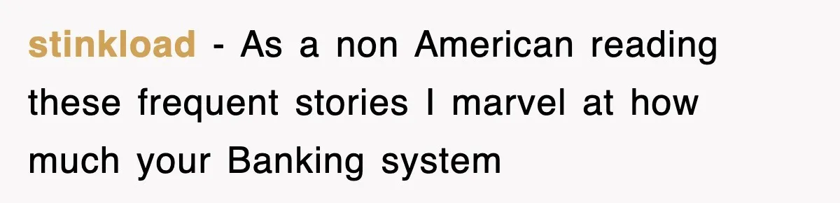 Mortgage Company Refused To Apply Her Payments, So She Took Her Money Elsewhere, And Saved Thousands stinkload − As a non American reading these frequent stories I marvel at how much your Banking system