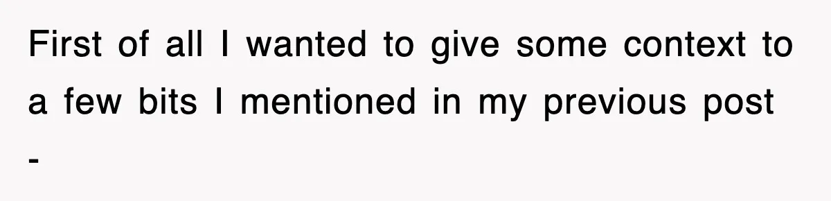 First of all I wanted to give some context to a few bits I mentioned in my previous post -