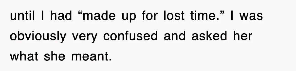 Student’s Mom Accuses Her Of ‘Stealing Time,’ So Piano Teacher Brings A Timer And Teaches Her A Lesson until I had “made up for lost time.” I was obviously very confused and asked her what she meant.