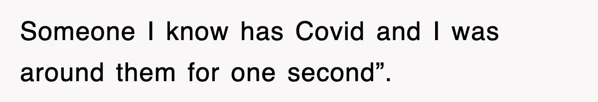 Student’s Mom Accuses Her Of ‘Stealing Time,’ So Piano Teacher Brings A Timer And Teaches Her A Lesson Someone I know has Covid and I was around them for one second”.