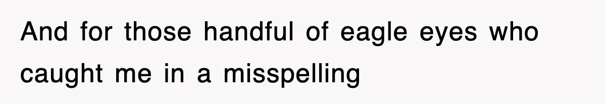 Tired Flight Attendant Gets Told To ‘Pick Something Interesting’ To Entertain Passengers, And Maliciously Complies And for those handful of eagle eyes who caught me in a misspelling