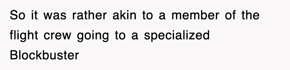 Tired Flight Attendant Gets Told To ‘Pick Something Interesting’ To Entertain Passengers, And Maliciously Complies So it was rather akin to a member of the flight crew going to a specialized Blockbuster