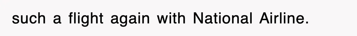 Tired Flight Attendant Gets Told To ‘Pick Something Interesting’ To Entertain Passengers, And Maliciously Complies such a flight again with National Airline.