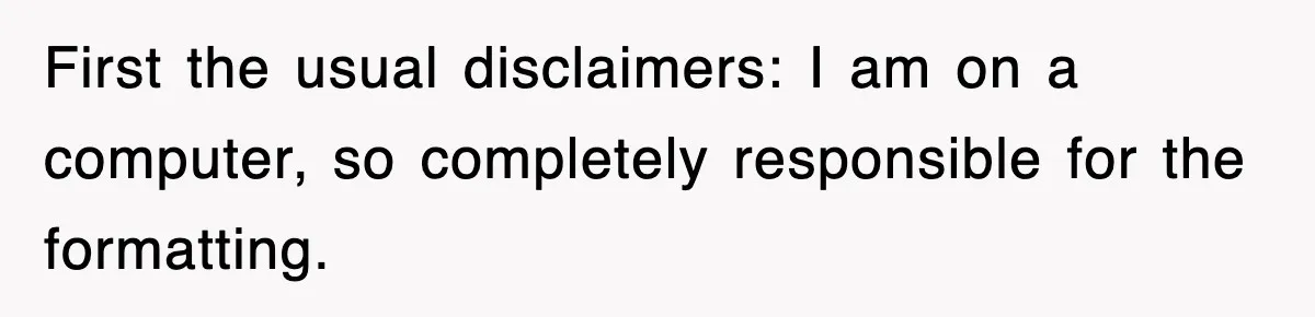 Tired Flight Attendant Gets Told To ‘Pick Something Interesting’ To Entertain Passengers, And Maliciously Complies First the usual disclaimers: I am on a computer, so completely responsible for the formatting.