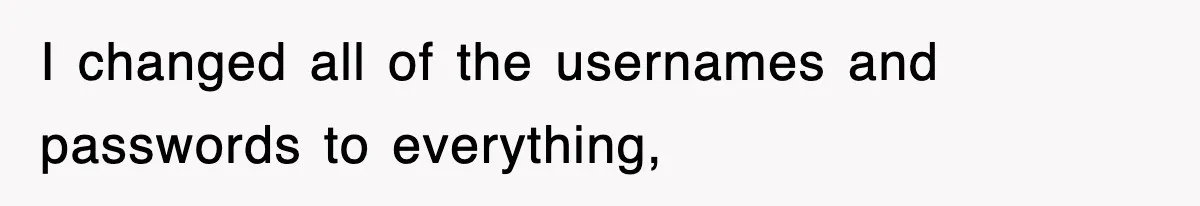 Petty CEO Gets Three Rounds Of Malicious Compliance From Her Own Staff I changed all of the usernames and passwords to everything,