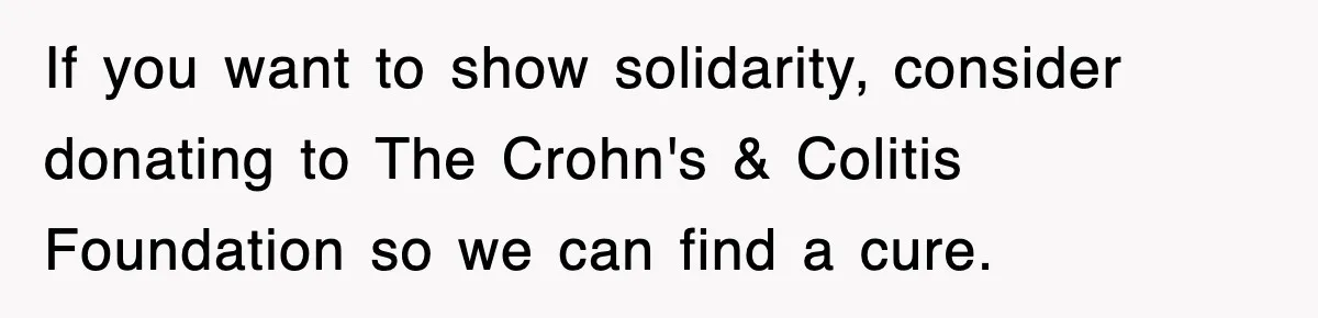 Petty CEO Gets Three Rounds Of Malicious Compliance From Her Own Staff If you want to show solidarity, consider donating to The Crohn's & Colitis Foundation so we can find a cure.