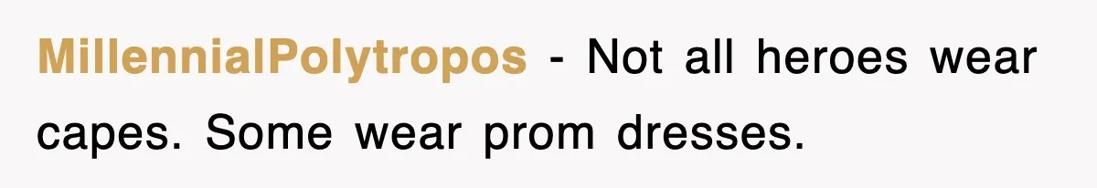 Petty CEO Gets Three Rounds Of Malicious Compliance From Her Own Staff MillennialPolytropos − Not all heroes wear capes. Some wear prom dresses.