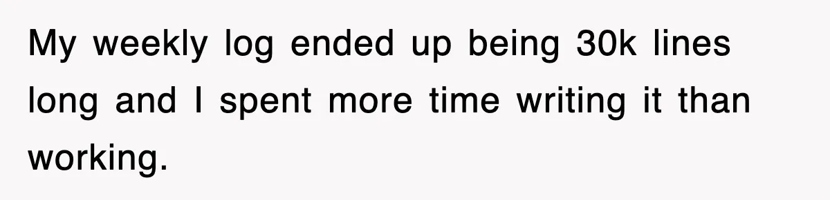 Petty CEO Gets Three Rounds Of Malicious Compliance From Her Own Staff My weekly log ended up being 30k lines long and I spent more time writing it than working.