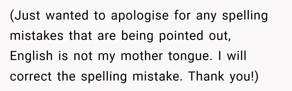(Just wanted to apologise for any spelling mistakes that are being pointed out, English is not my mother tongue. I will correct the spelling mistake. Thank you!)