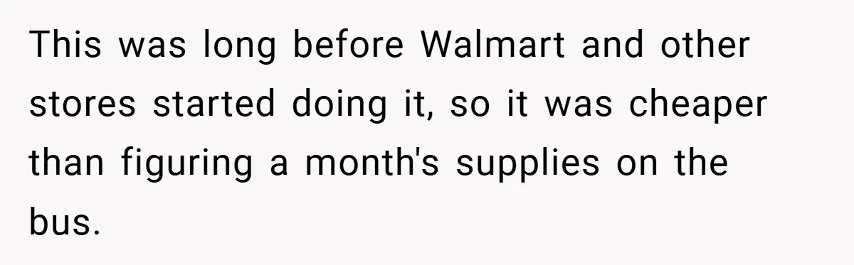 Apartment Complex Charges For Parking Space, Renter Fights Back With Brilliant Loophole This was long before Walmart and other stores started doing it, so it was cheaper than figuring a month's supplies on the bus.