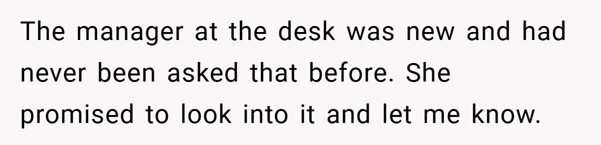Apartment Complex Charges For Parking Space, Renter Fights Back With Brilliant Loophole The manager at the desk was new and had never been asked that before. She promised to look into it and let me know.