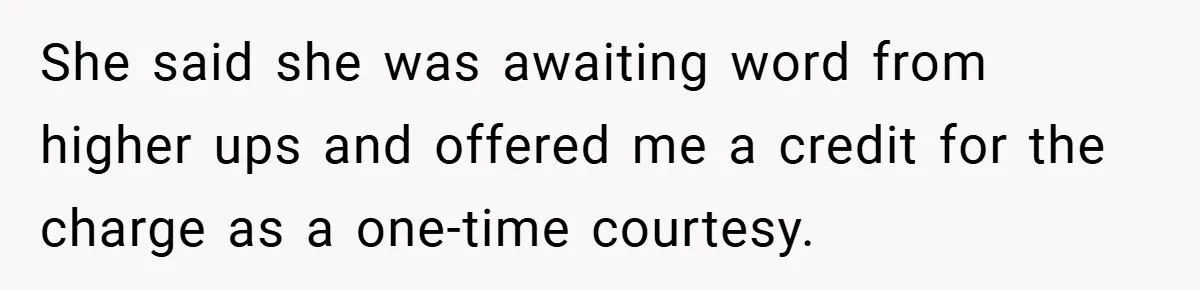 Apartment Complex Charges For Parking Space, Renter Fights Back With Brilliant Loophole She said she was awaiting word from higher ups and offered me a credit for the charge as a one-time courtesy.