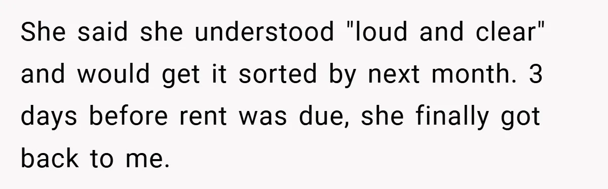 Apartment Complex Charges For Parking Space, Renter Fights Back With Brilliant Loophole She said she understood "loud and clear" and would get it sorted by next month. 3 days before rent was due, she finally got back to me.