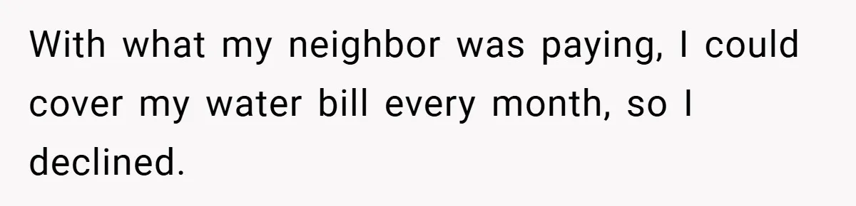 Apartment Complex Charges For Parking Space, Renter Fights Back With Brilliant Loophole With what my neighbor was paying, I could cover my water bill every month, so I declined.
